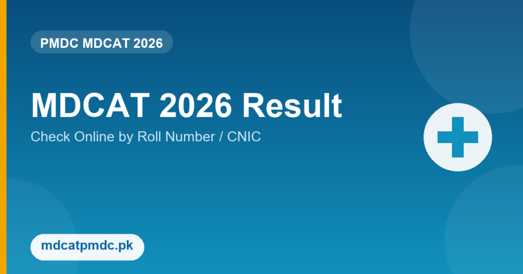 MDCAT 2026 Result: Check Online by Roll Number / CNIC